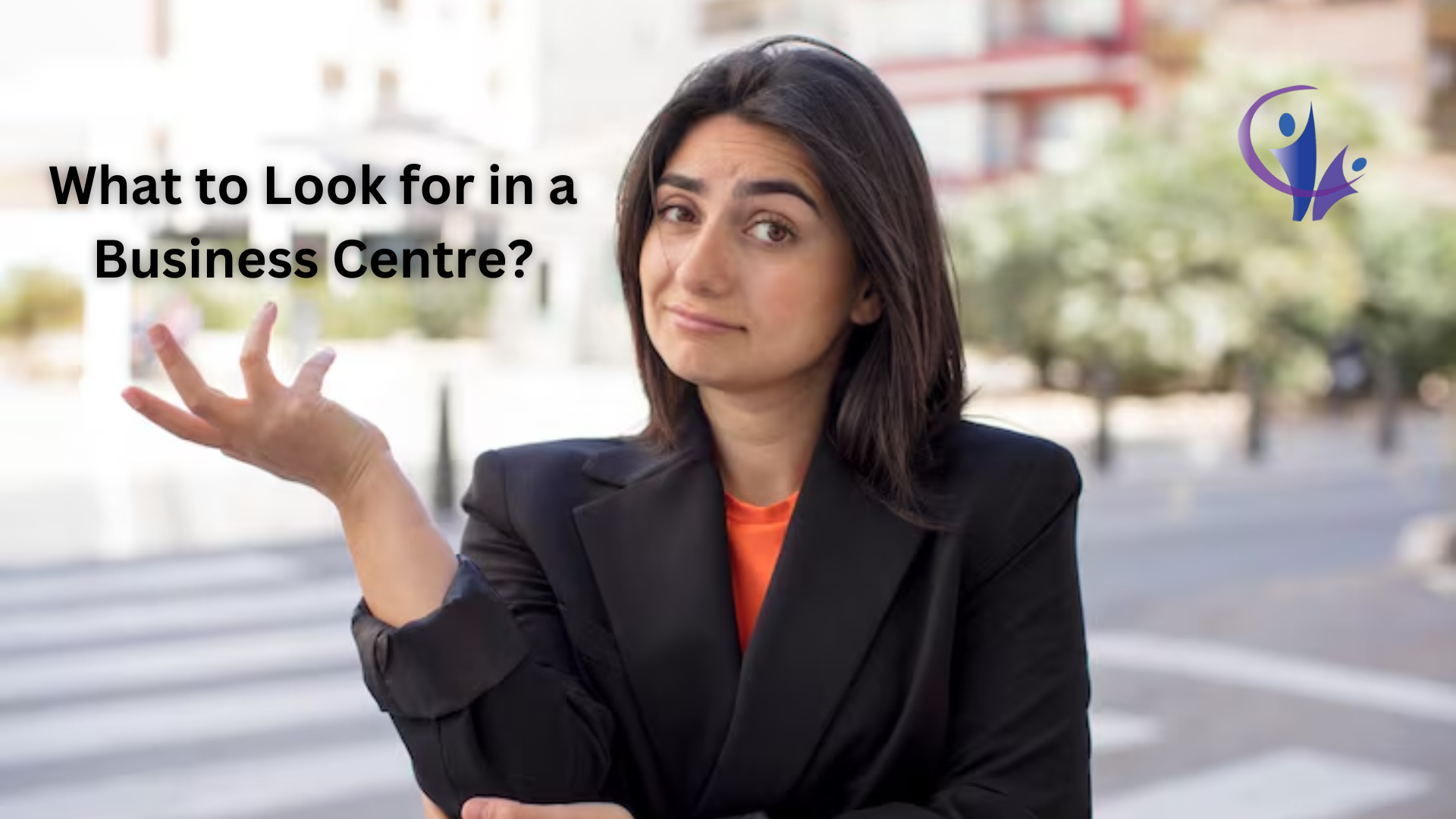 How to Choose the Best Business Centre in Kolkata